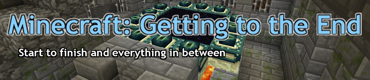 Minecraft: Getting to the End